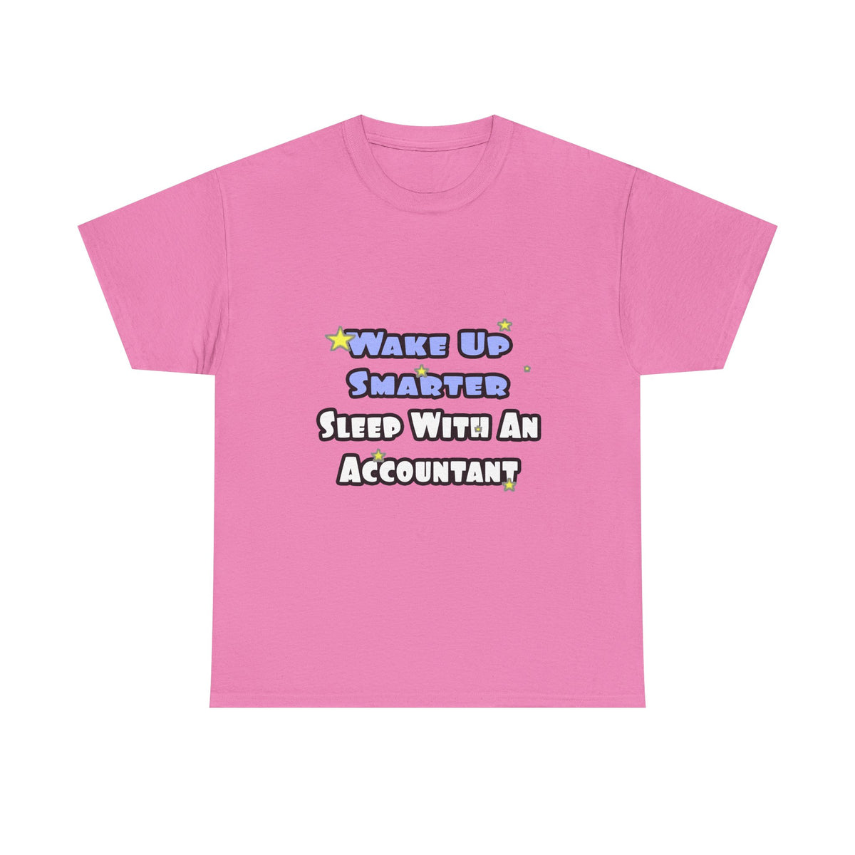 Wake Up Smarter...Sleep With an Accountant - Unisex Heavy Cotton Tee