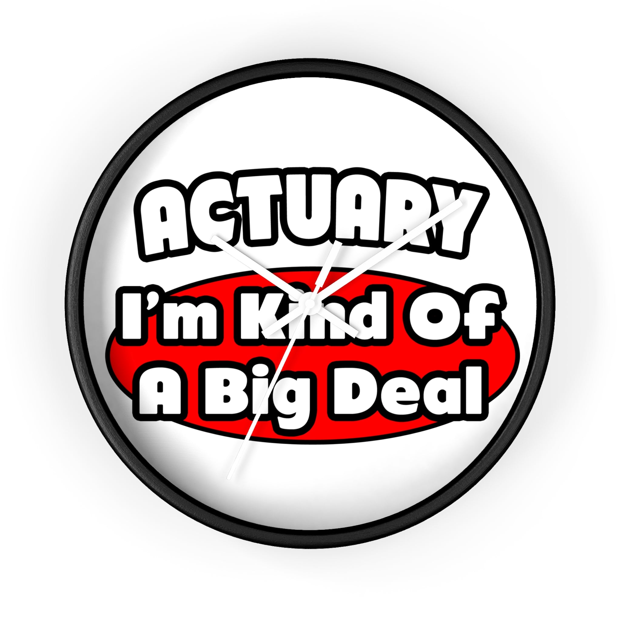Actuary...Big Deal (2) - Wall Clock