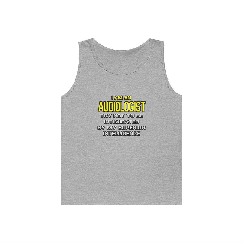 Audiologist...Superior Intelligence - Unisex Heavy Cotton Tank Top