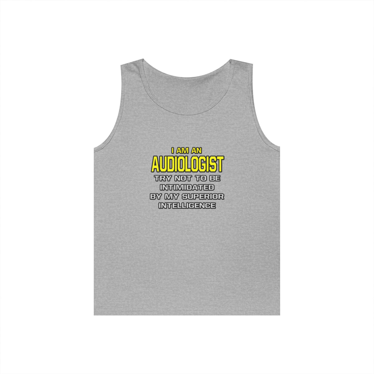 Audiologist...Superior Intelligence - Unisex Heavy Cotton Tank Top