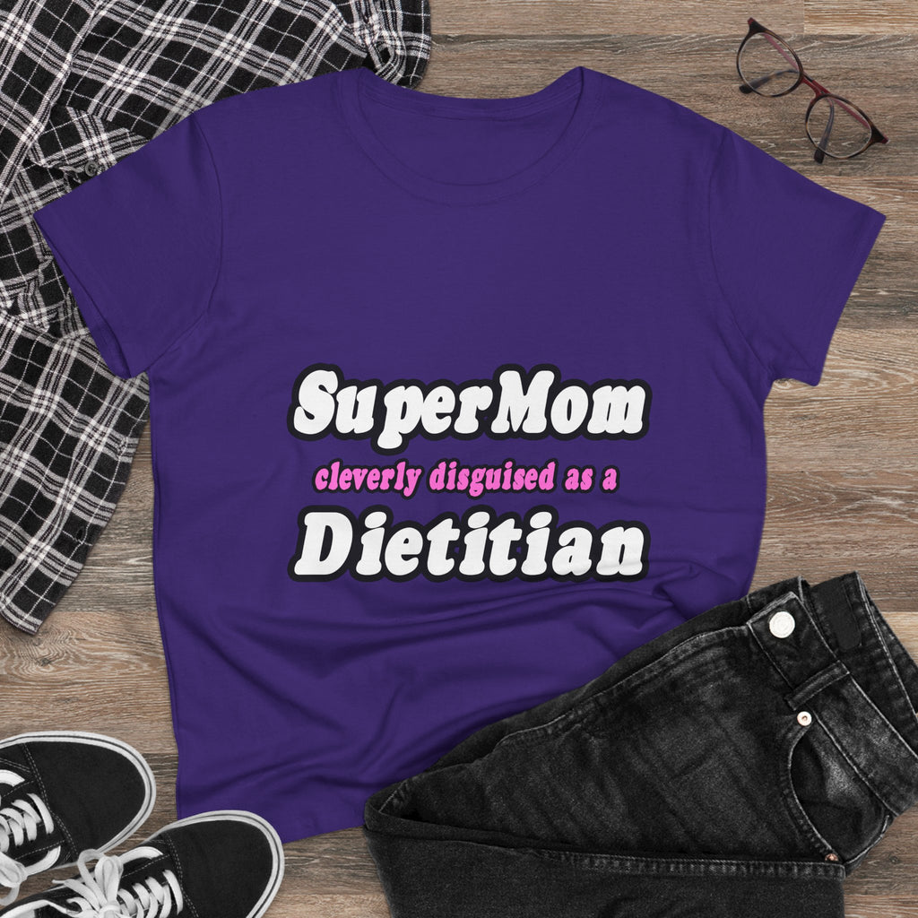 Super Mom...Dietitian - Women's Midweight Cotton Tee
