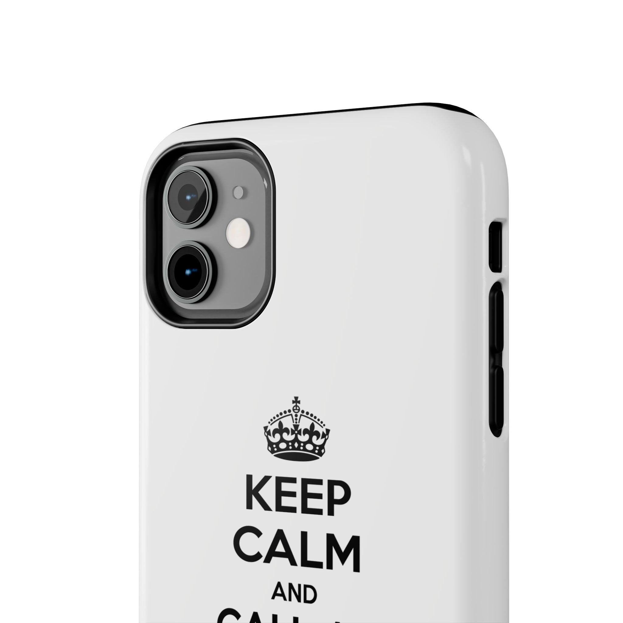 Keep Calm and Call an Administrative Assistant - Tough Phone Cases