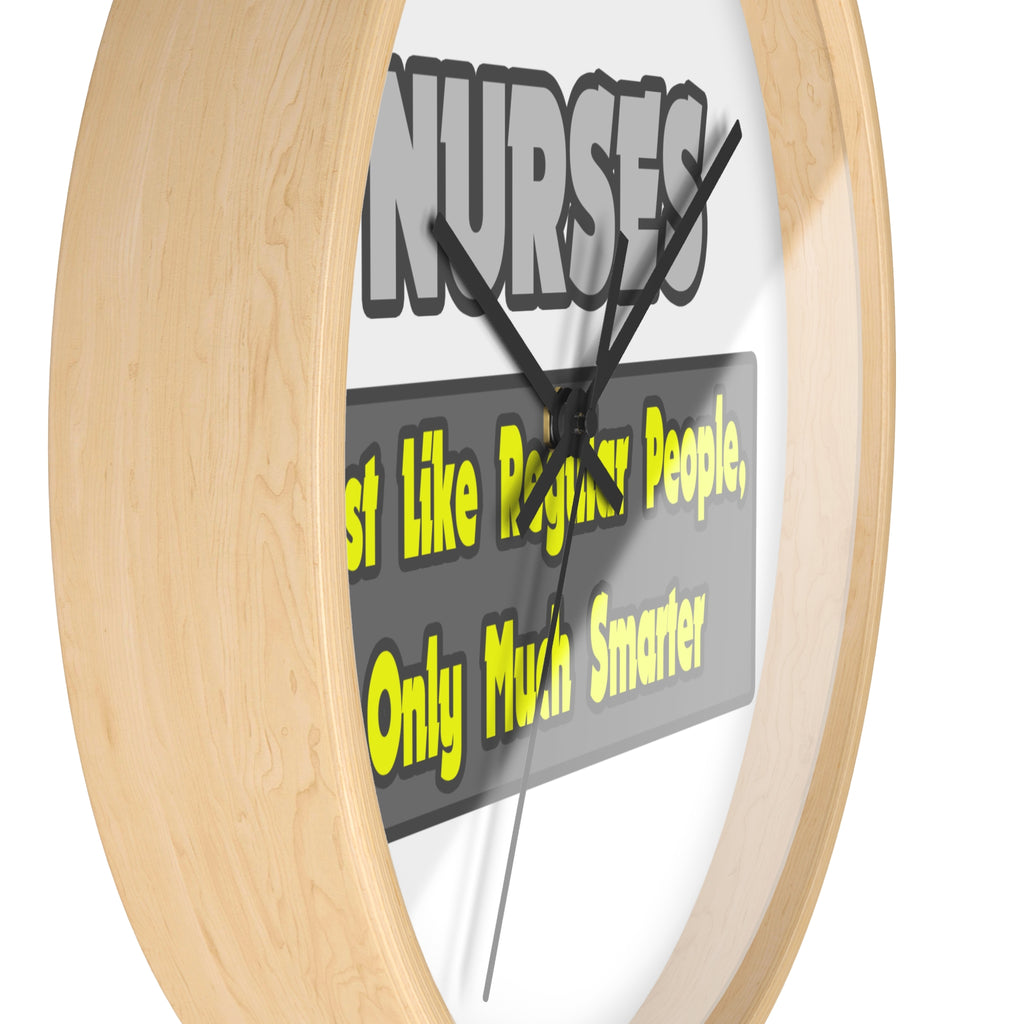 Nurses...Smarter - Wall Clock