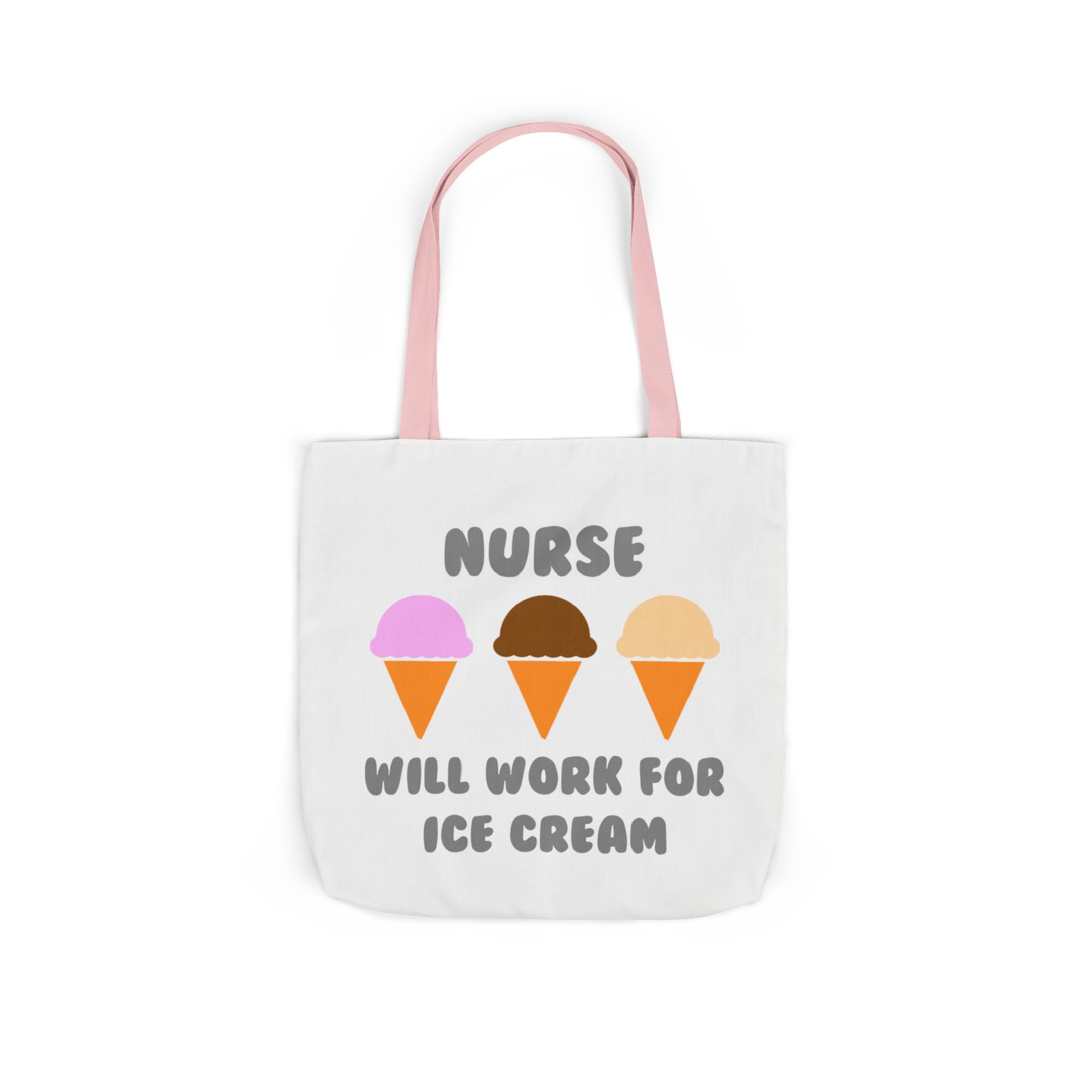 Nurse ... Will Work For Ice Cream - Canvas Tote Bag, 5-Color Straps