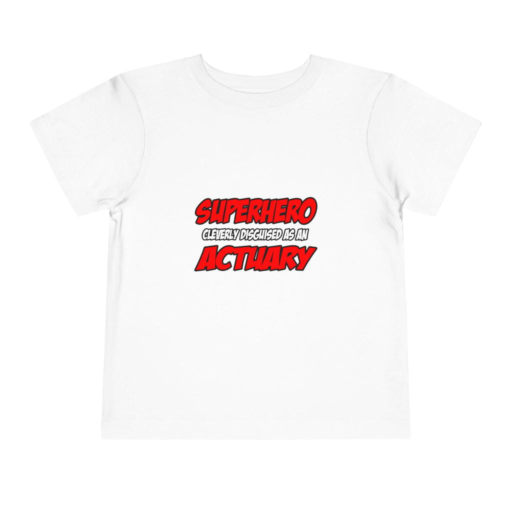 Superhero...Actuary - Toddler Short Sleeve Tee