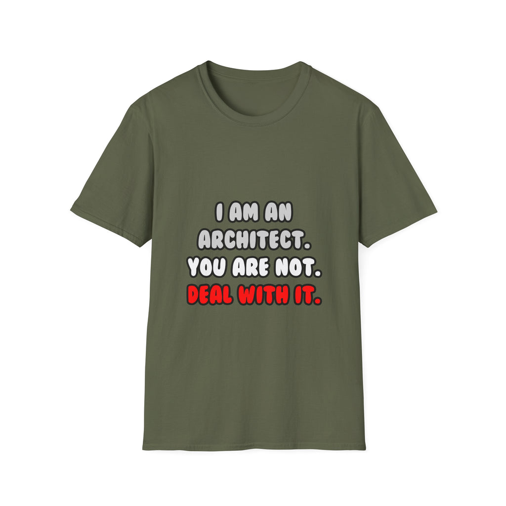 Deal With It ... Funny Architect - Unisex Softstyle T-Shirt