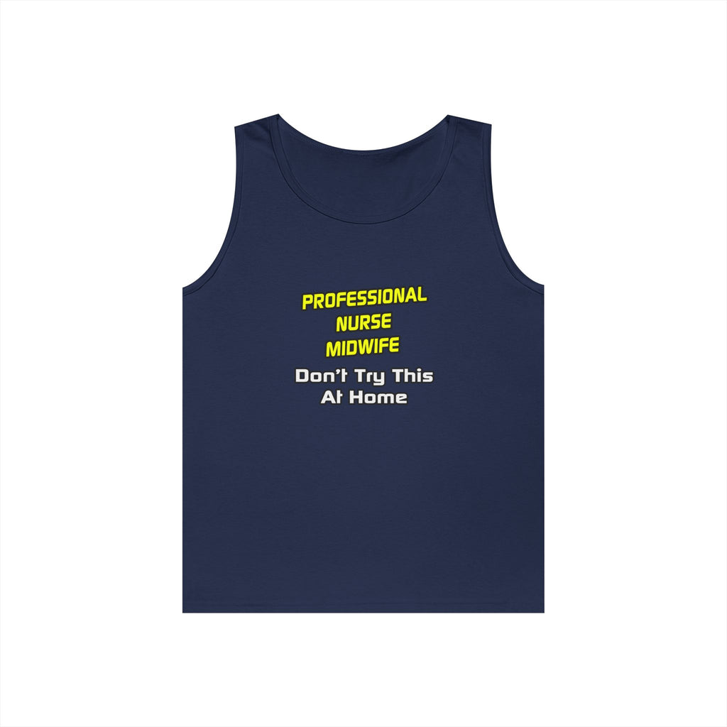 Professional Nurse Midwife .. Joke - Unisex Heavy Cotton Tank Top