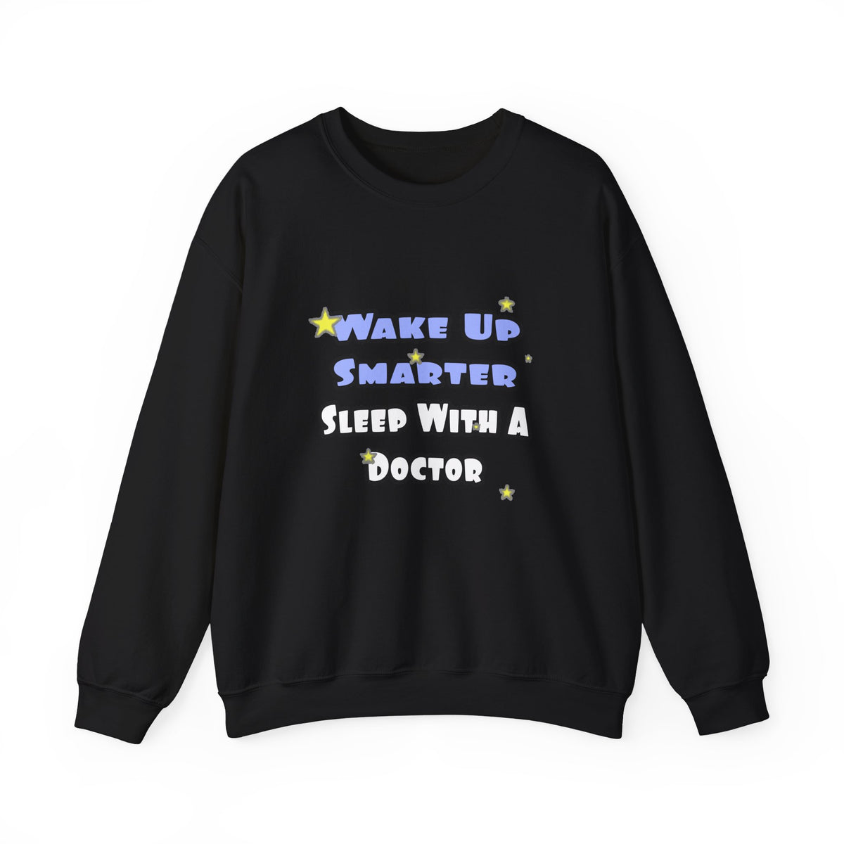 Wake Up Smarter...Sleep With a Doctor - Unisex Heavy Blend™ Crewneck Sweatshirt