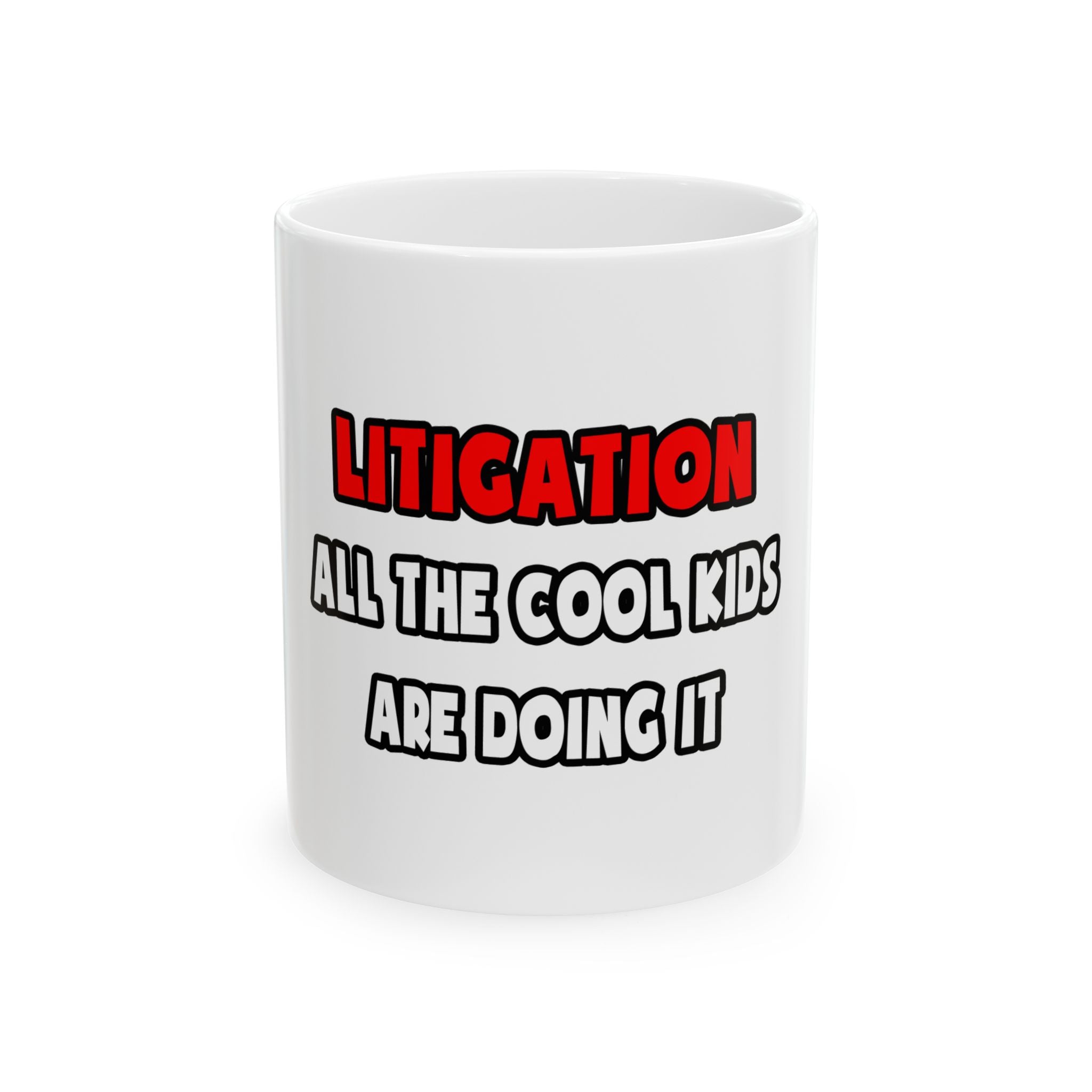 Funny Attorney Shirts and Gifts - Ceramic Mug, (11oz, 15oz)