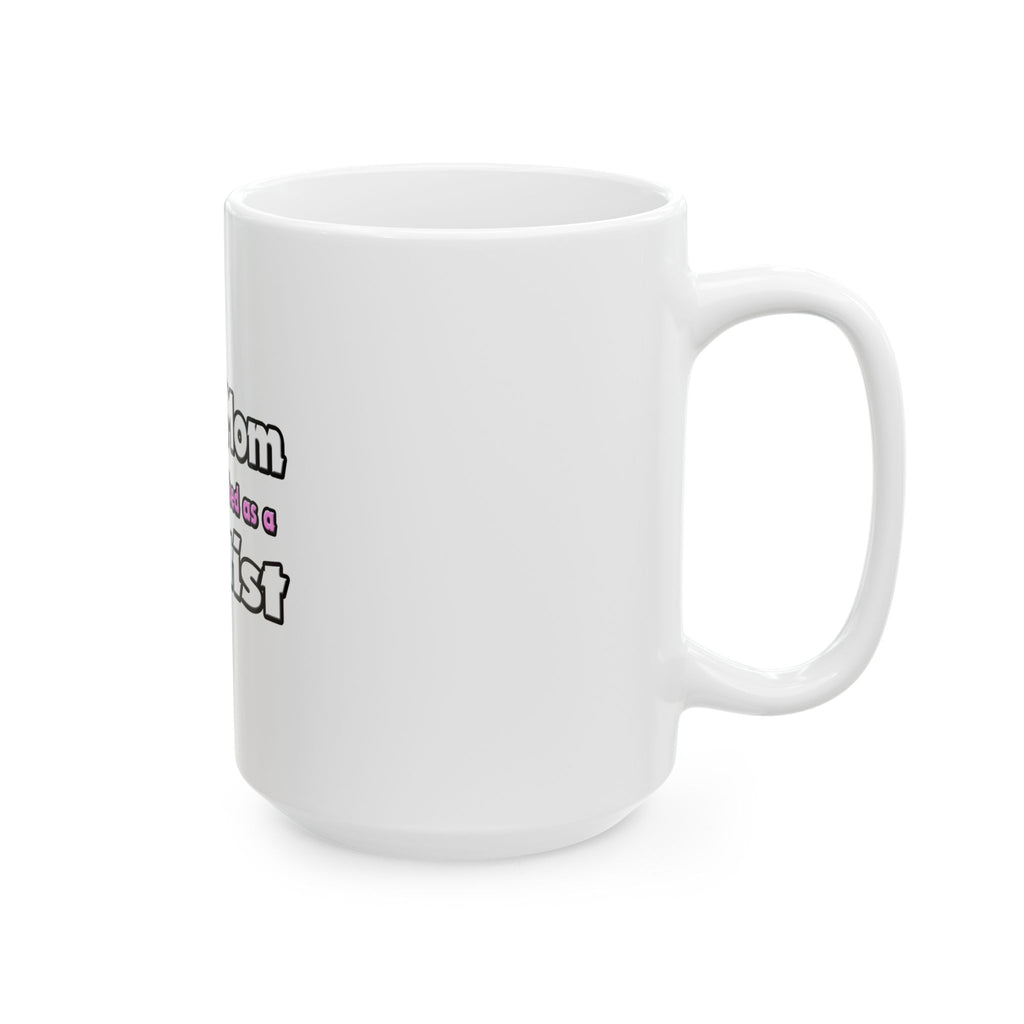 Super Mom ... Dentist - Ceramic Mug, (11oz, 15oz)
