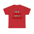 I'm In Love With An Audiologist - Unisex Heavy Cotton Tee