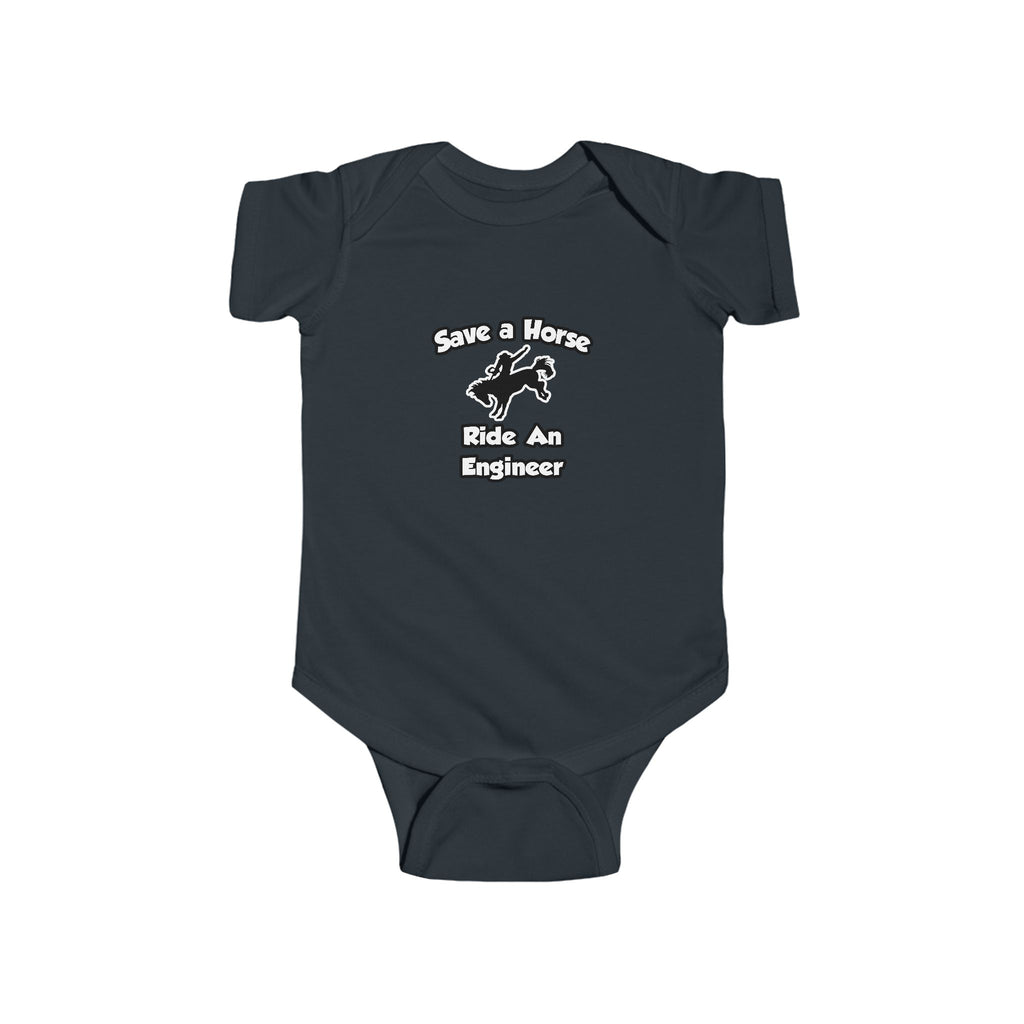 Save a Horse .. Ride an Engineer - Infant Fine Jersey Bodysuit