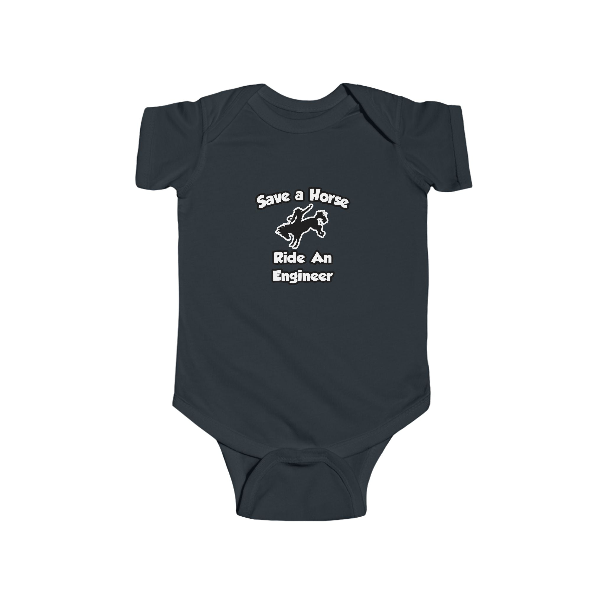 Save a Horse .. Ride an Engineer - Infant Fine Jersey Bodysuit