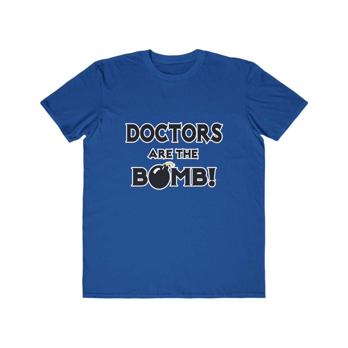 Doctors Are The Bomb! (2) - Men's Lightweight Fashion Tee