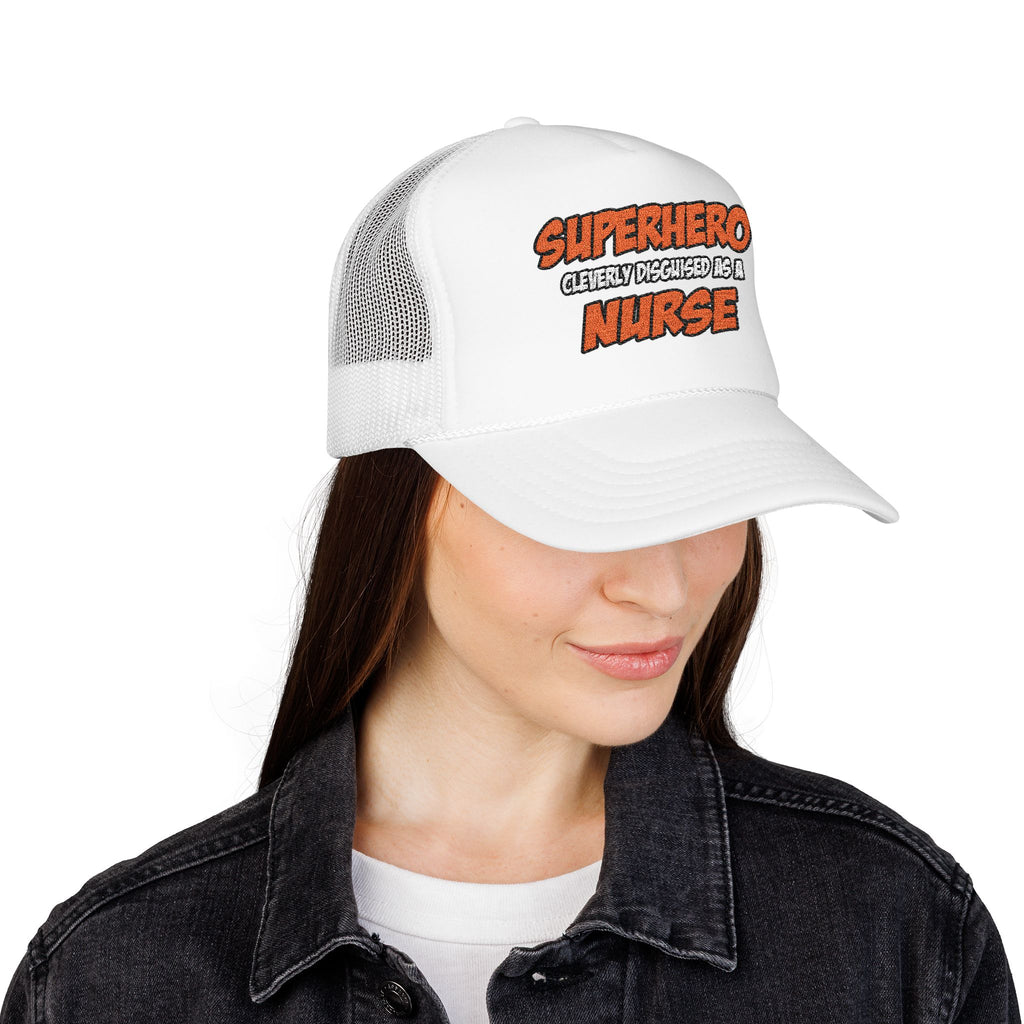 Superhero...Nurse - Foam Trucker Hat