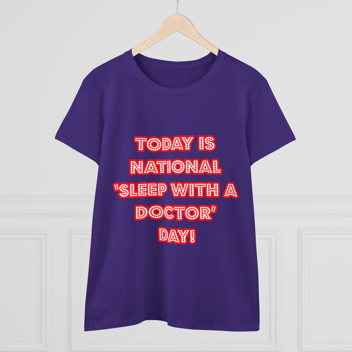 National 'Sleep With a Doctor' Day - Women's Midweight Cotton Tee