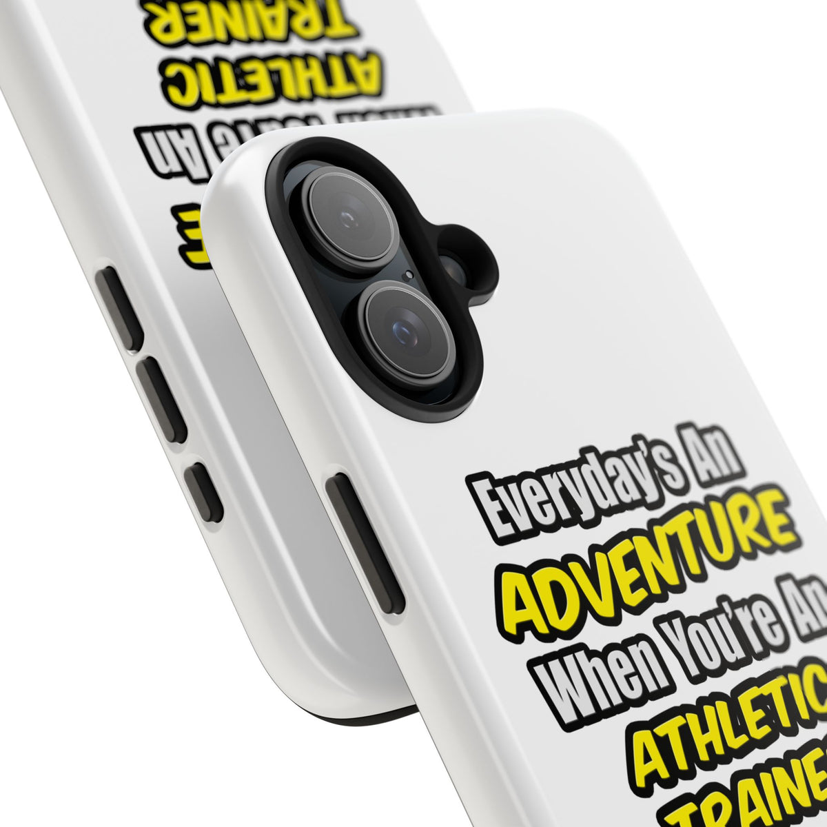 Everyday's An Adventure .. Athletic Trainer - Tough Phone Cases