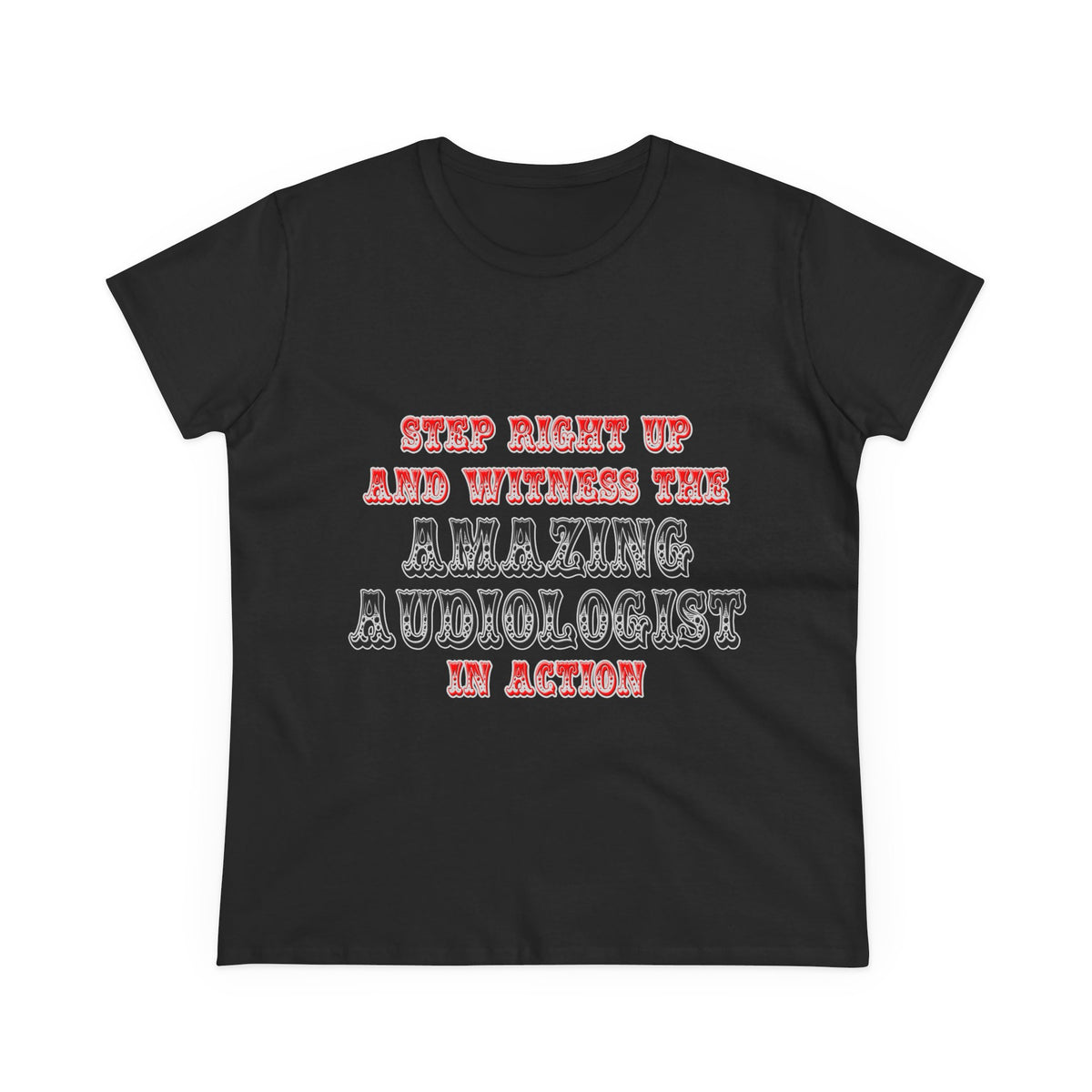 Amazing Audiologist In Action - Women's Midweight Cotton Tee