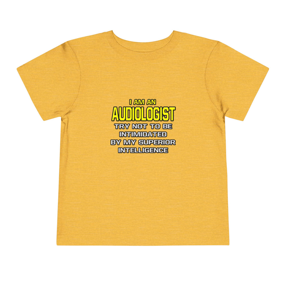 Audiologist...Superior Intelligence - Toddler Short Sleeve Tee