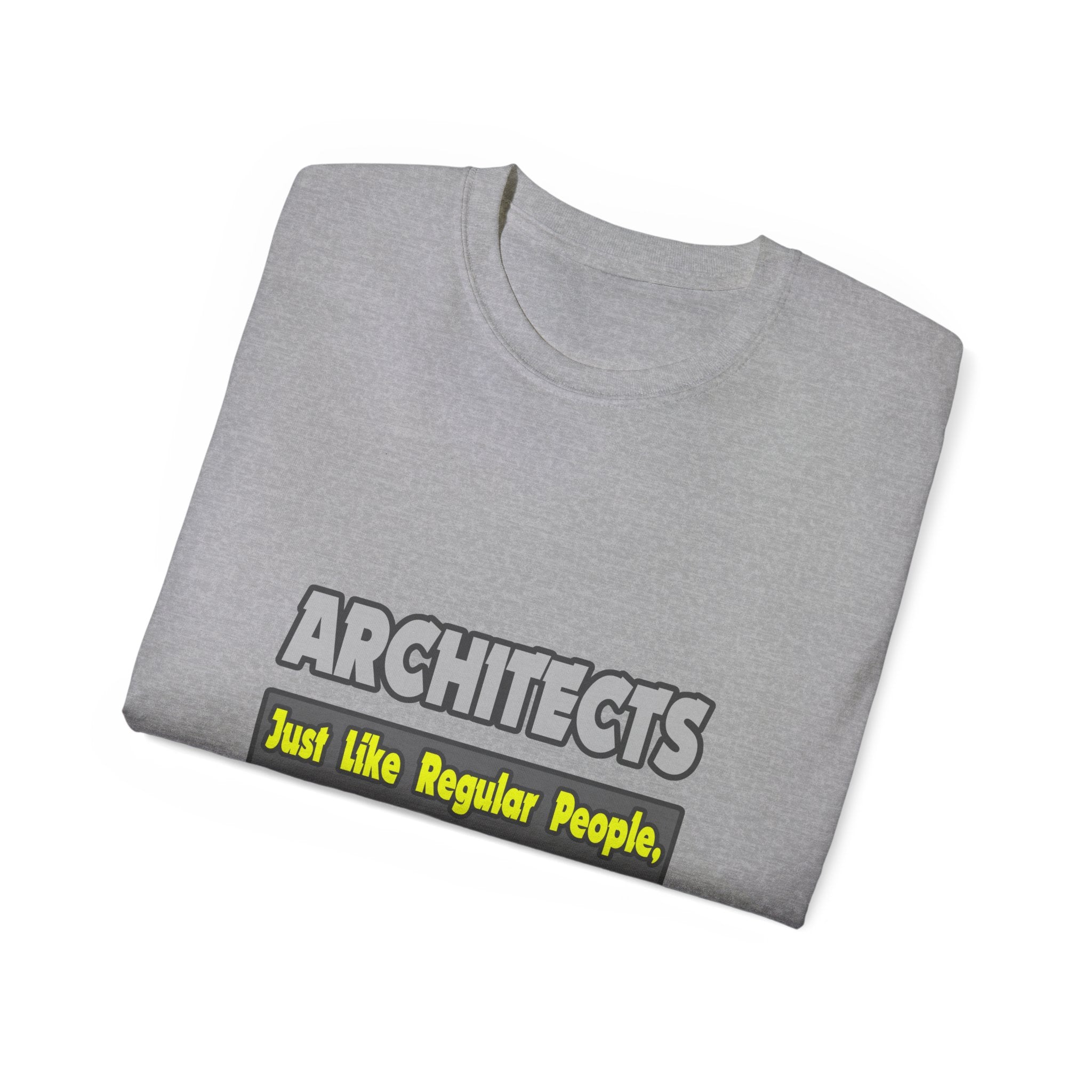 Architects...Smarter - Unisex Ultra Cotton Tee