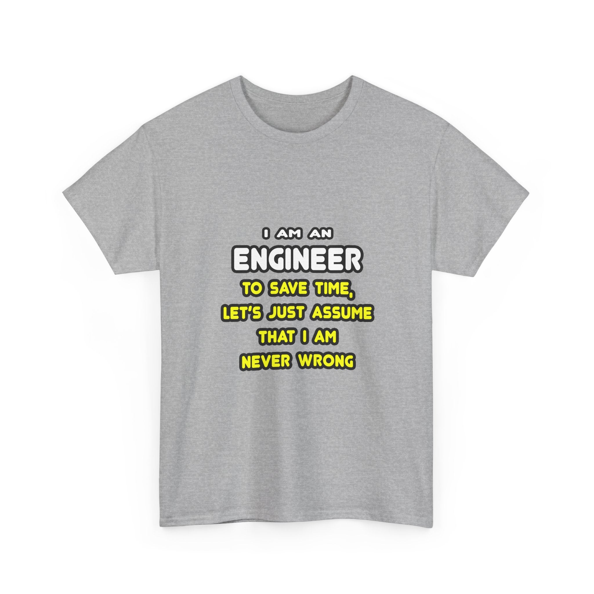Funny Engineer T Shirts and Gifts - Unisex Heavy Cotton Tee