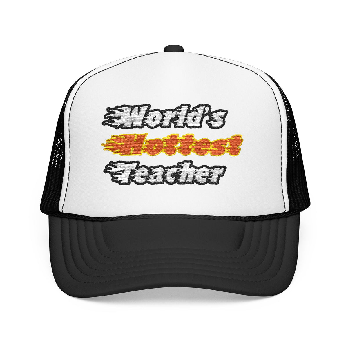 World's Hottest Teacher - Foam Trucker Hat