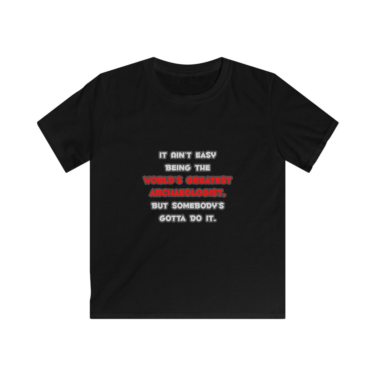 World's Greatest Archaeologist Joke - Kids Softstyle Tee