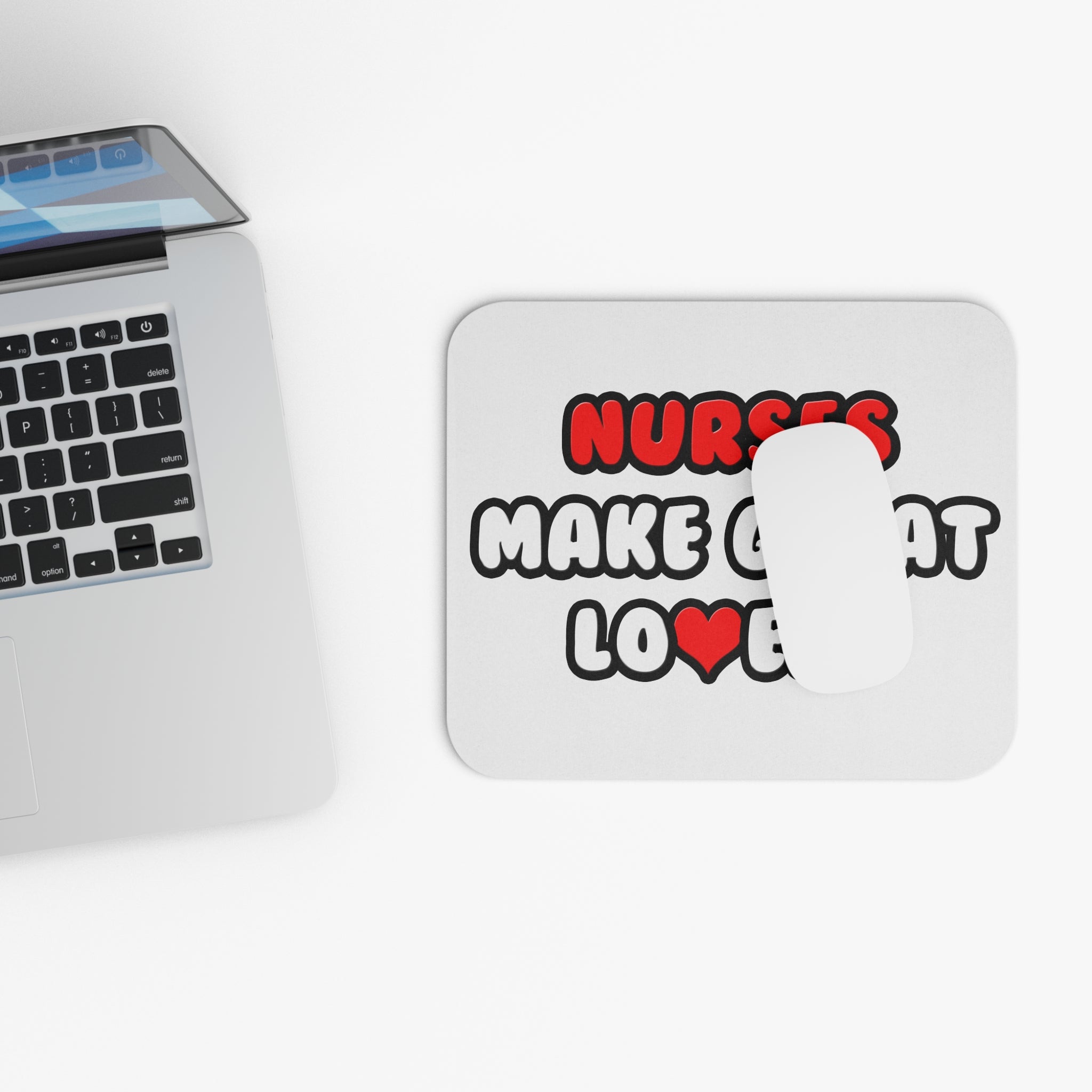 Nurses Make Great Lovers - Mouse Pad (Rectangle)