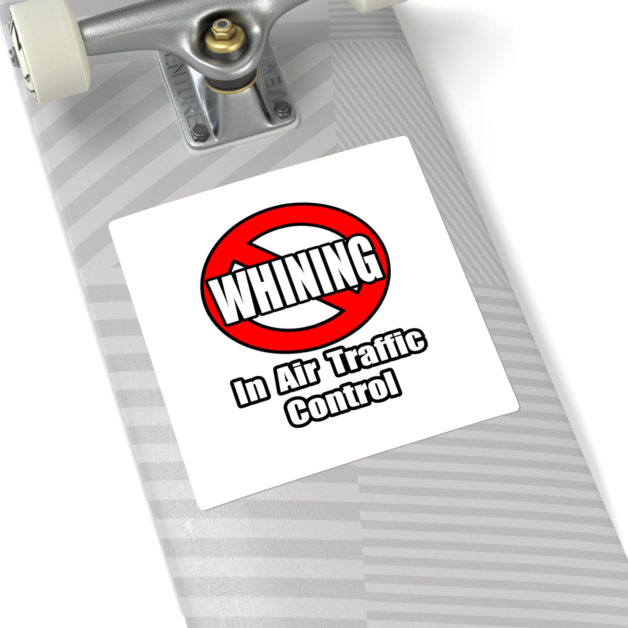 No Whining In Air Traffic Control - Square Stickers