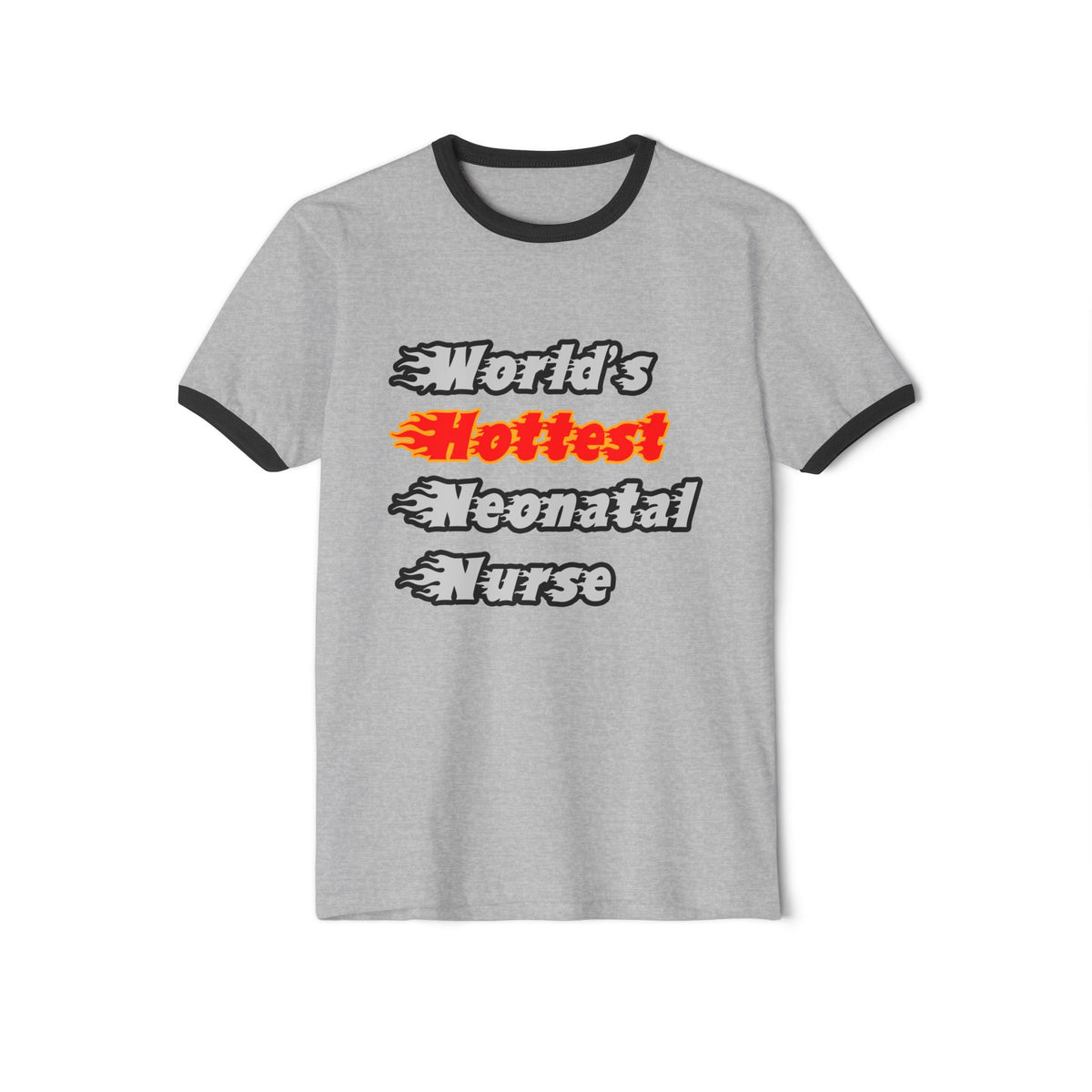 World's Hottest Neonatal Nurse - Unisex Cotton Ringer T-Shirt
