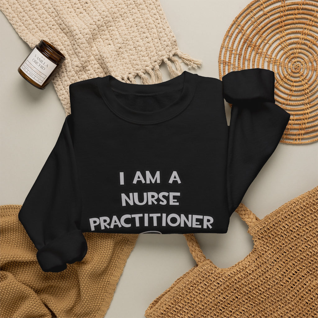 I Am A Nurse Practitioner ... Not A Magician - Unisex Heavy Blend™ Crewneck Sweatshirt