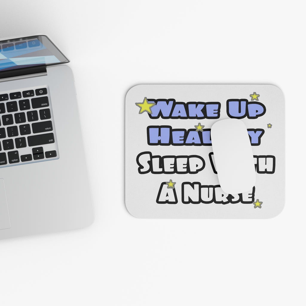Wake Up Healthy...Sleep With a Nurse - Mouse Pad (Rectangle)