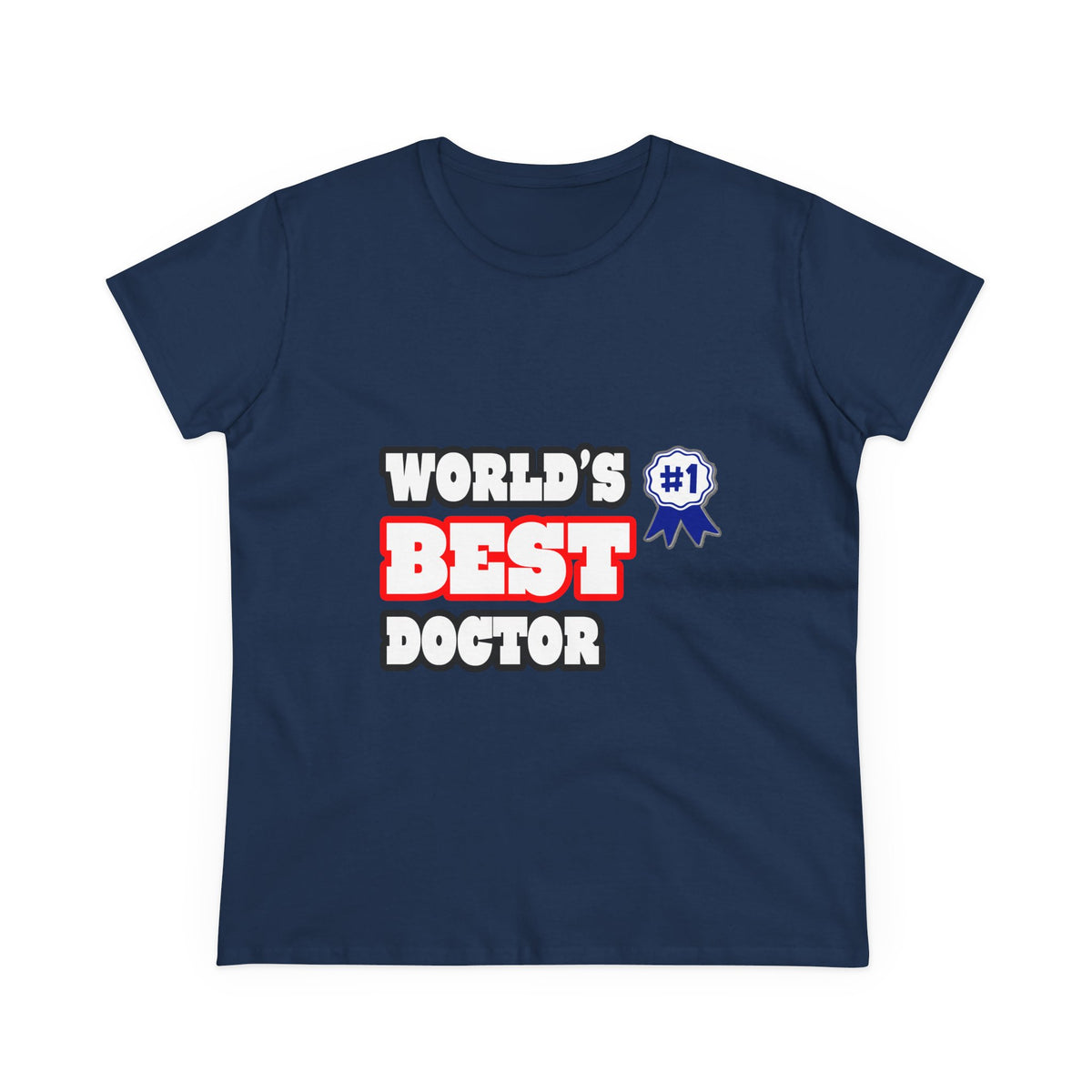 World's Best Doctor - Women's Midweight Cotton Tee