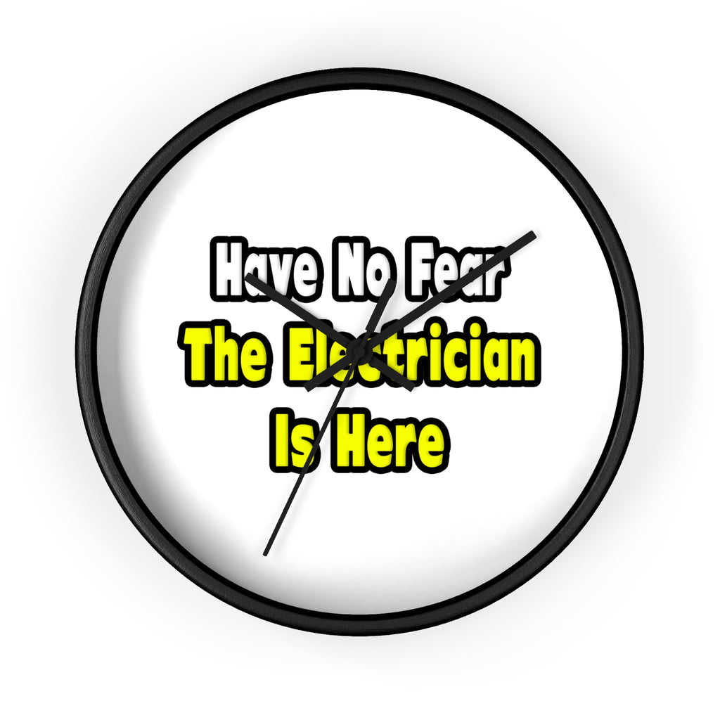 No Fear, The Electrician Is Here - Wall Clock