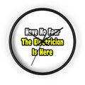 No Fear, The Electrician Is Here - Wall Clock