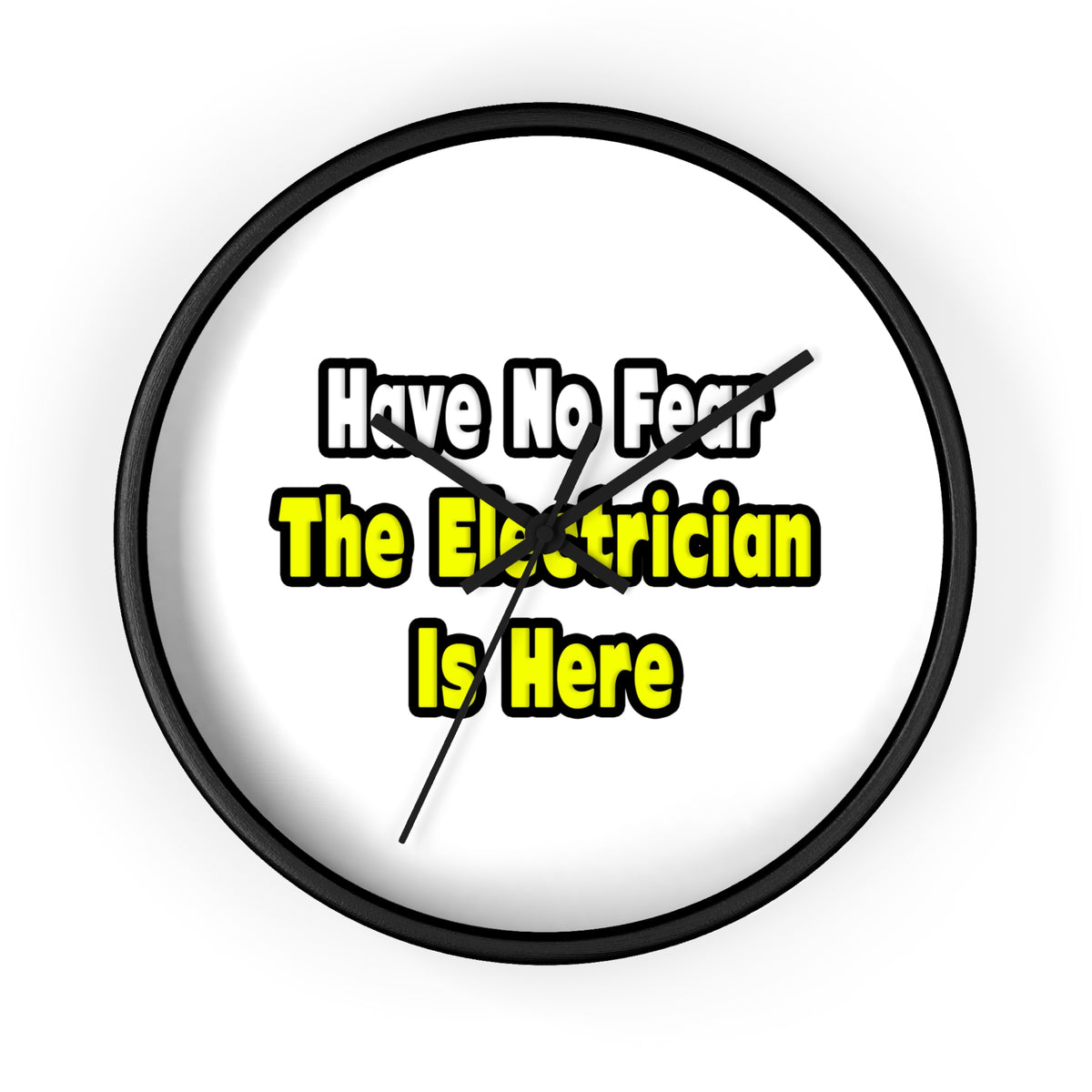 No Fear, The Electrician Is Here - Wall Clock