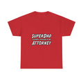 SuperDad Attorney - Unisex Heavy Cotton Tee