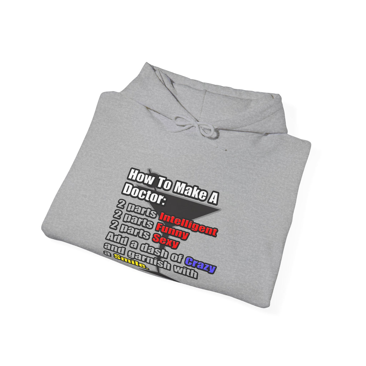 How To Make a Doctor - Unisex Heavy Blend™ Hooded Sweatshirt