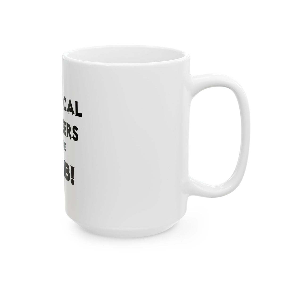 Electrical Engineers Are The Bomb! - Ceramic Mug, (11oz, 15oz)