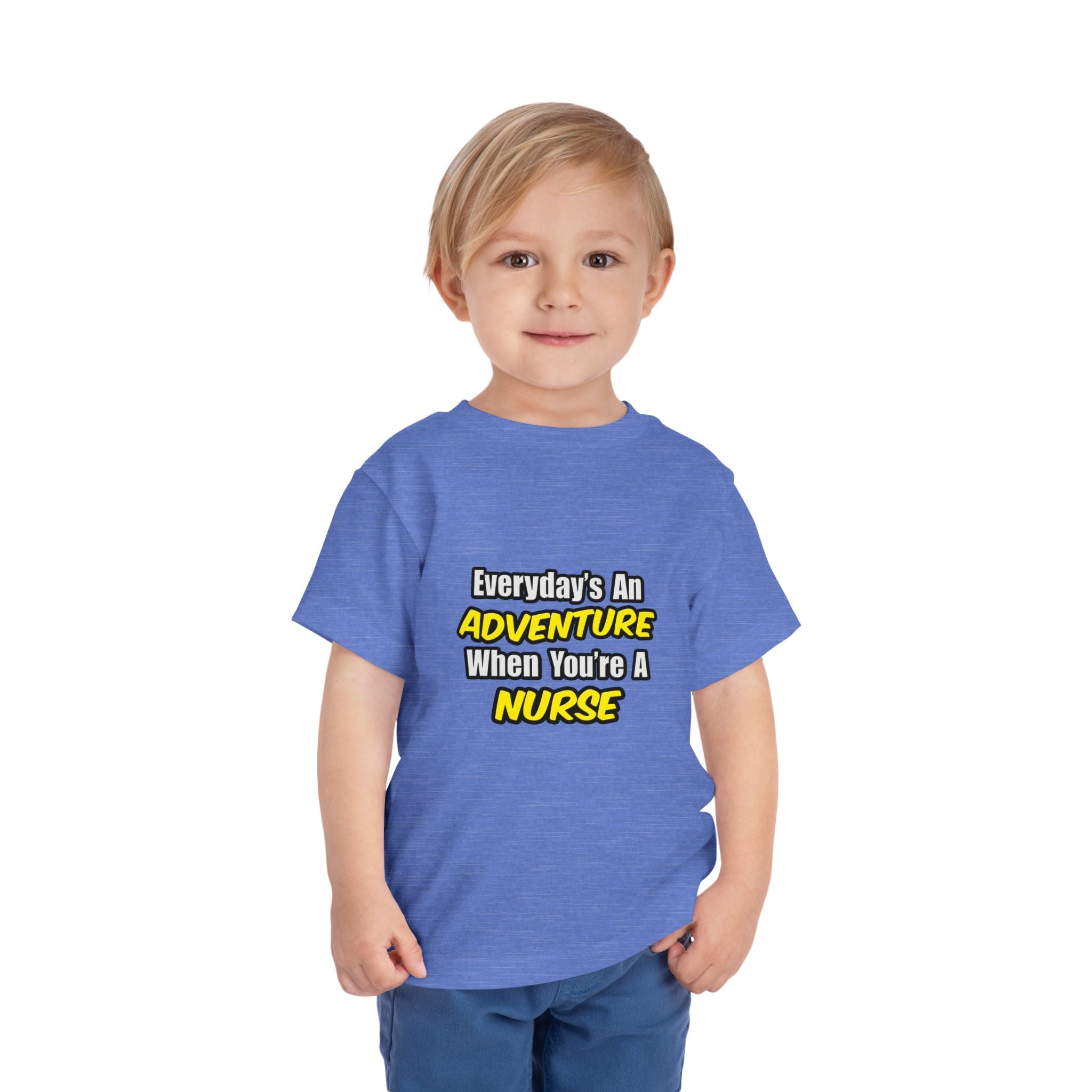 Everyday's An Adventure...Nurse - Toddler Short Sleeve Tee