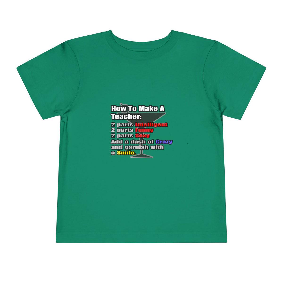 How To Make a Teacher - Toddler Short Sleeve Tee