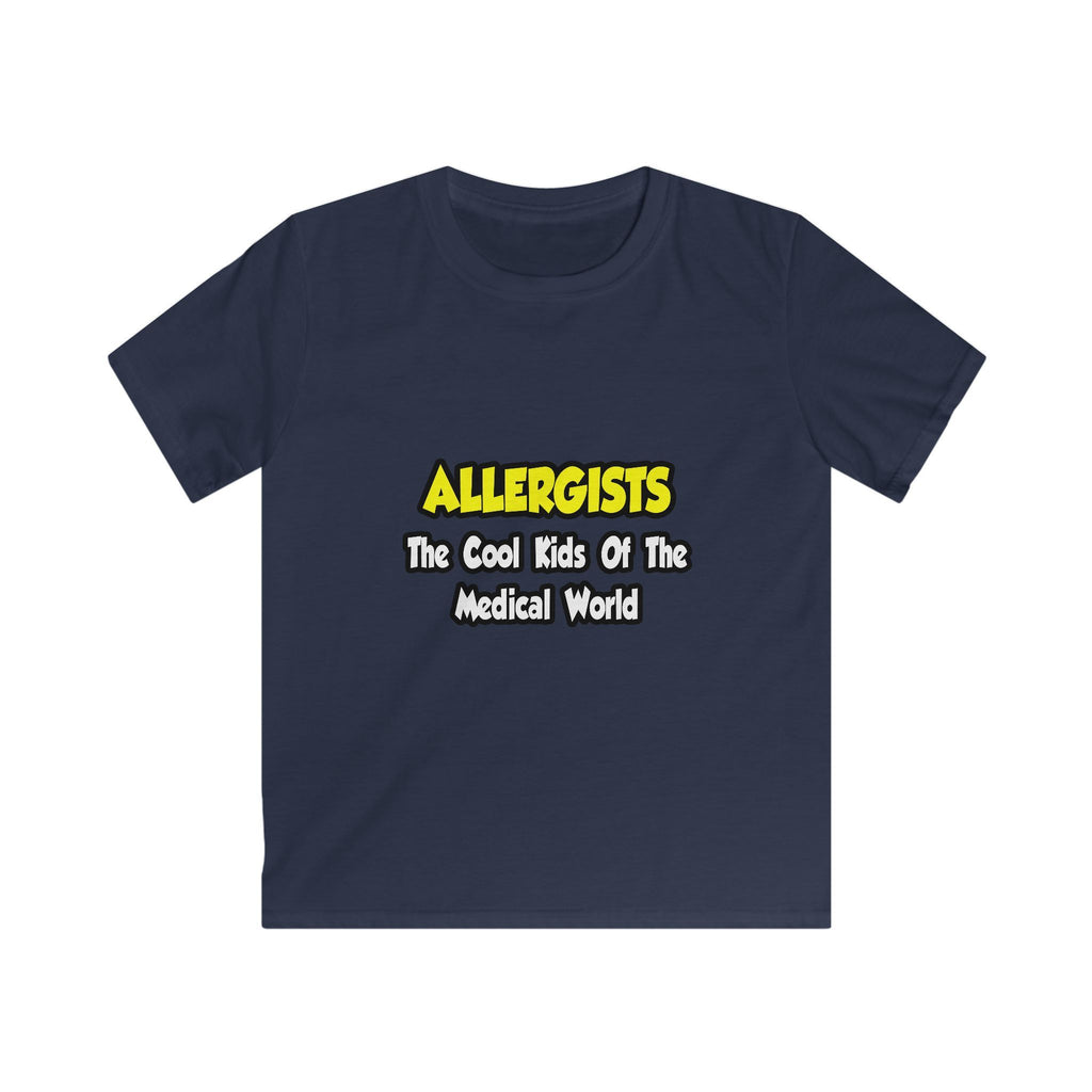 Allergists .. Cool Kids of the Medical World - Kids Softstyle Tee