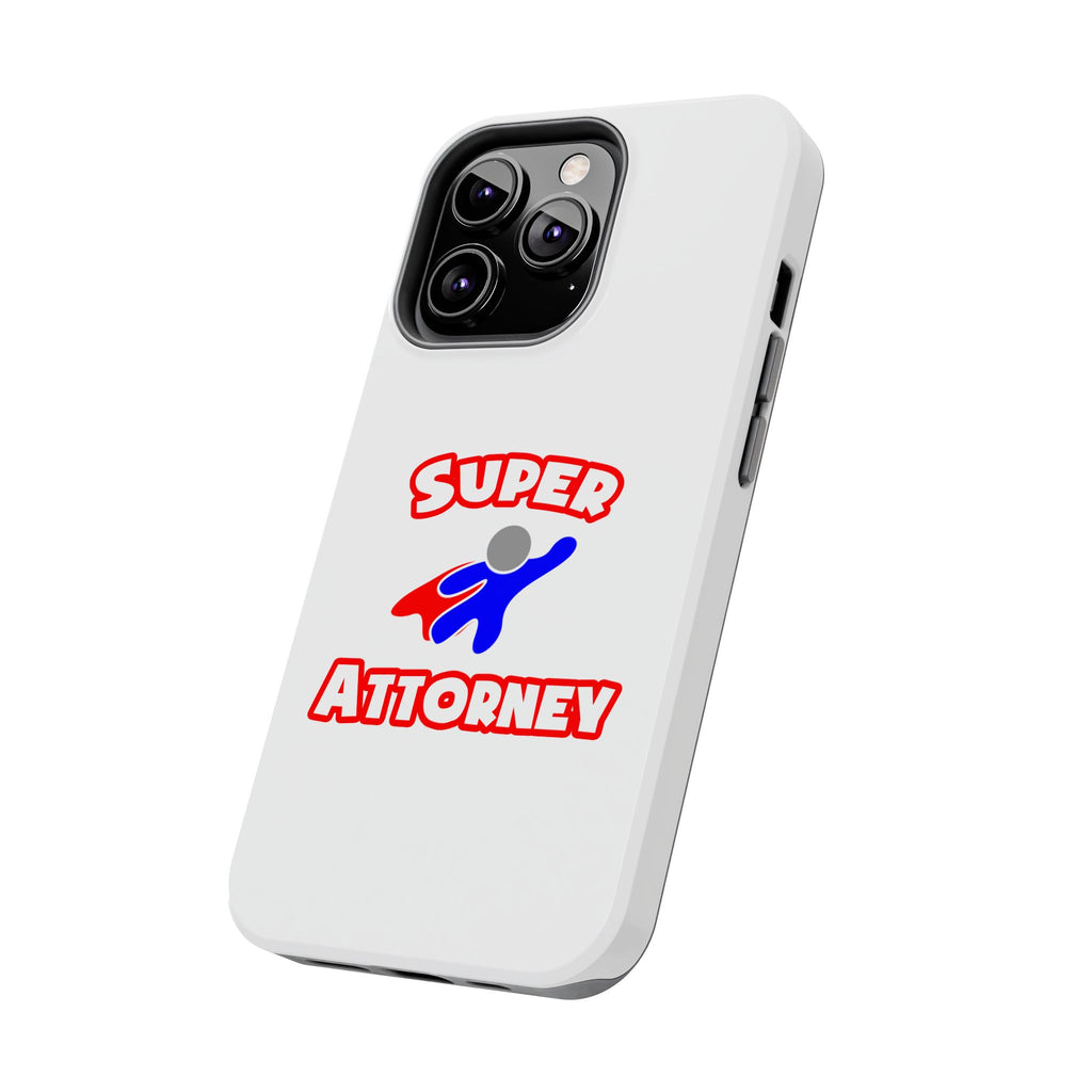Super Attorney - Tough Phone Cases