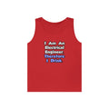 I Am An Electrical Engineer, Therefore I Drink - Unisex Heavy Cotton Tank Top