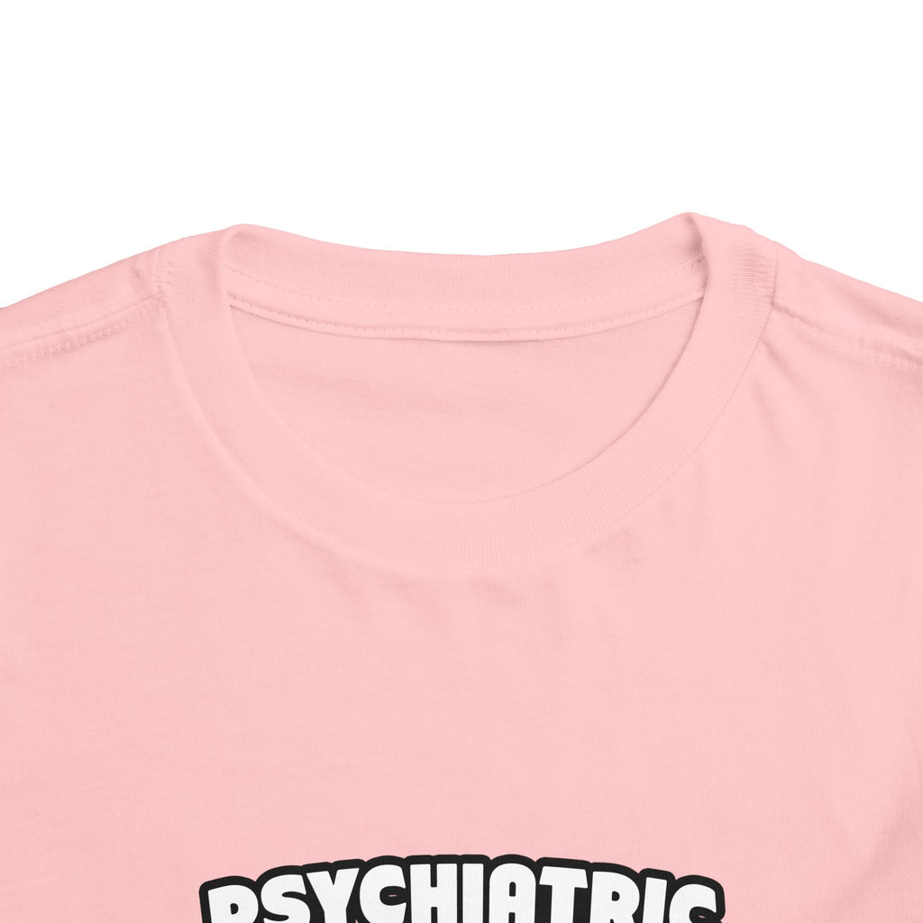 Psychiatric Nurse...Big Deal - Toddler Short Sleeve Tee