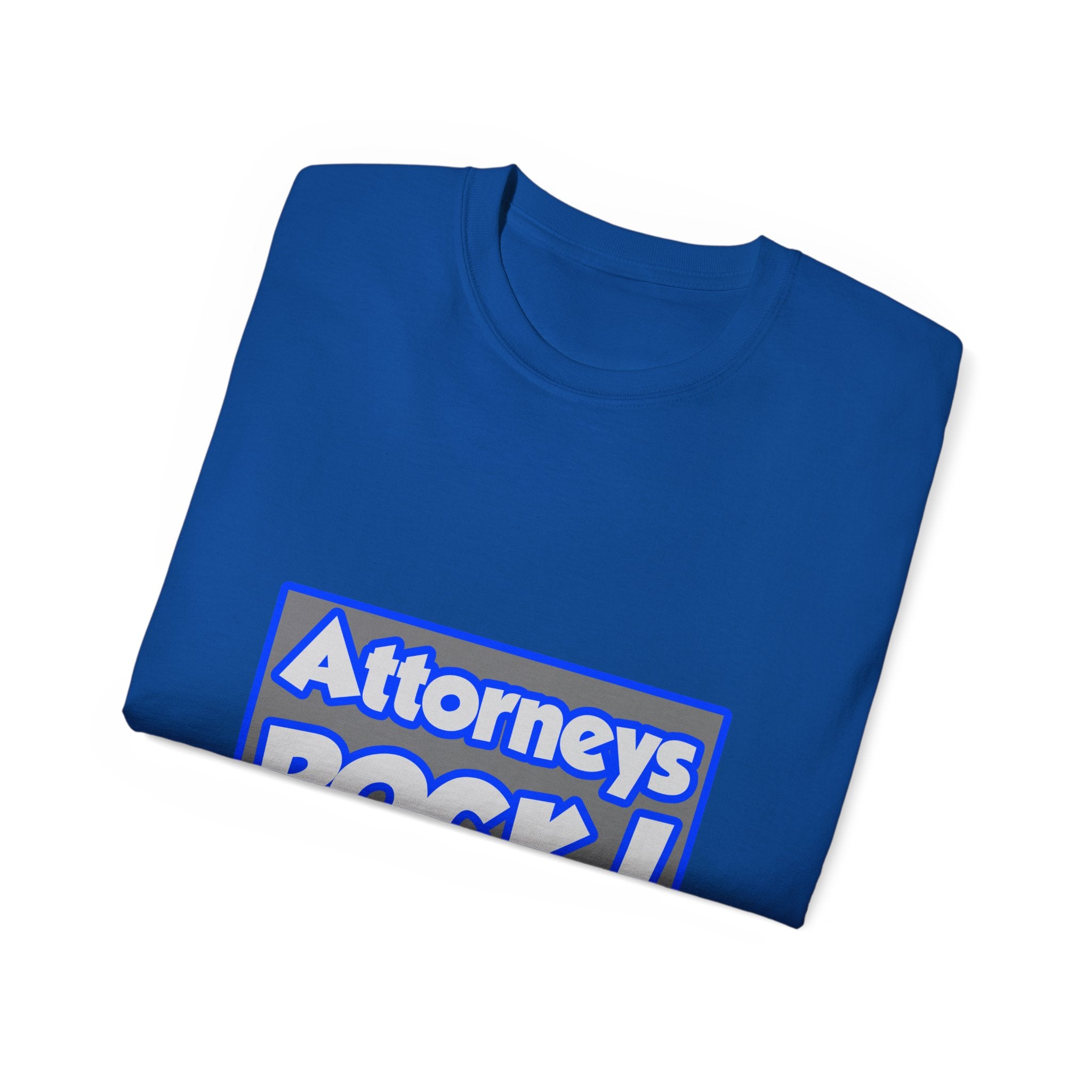 Attorneys Rock! - Unisex Ultra Cotton Tee