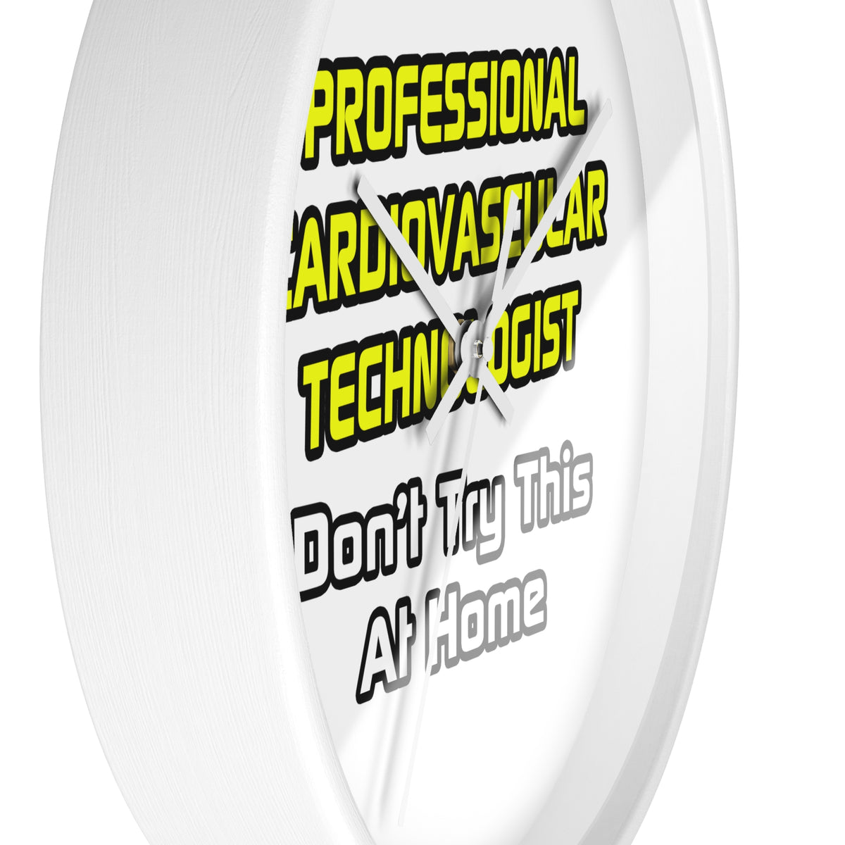 Professional Cardiovascular Technologist .. Joke - Wall Clock