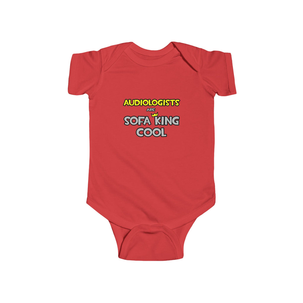 Audiologists Are Sofa King Cool - Infant Fine Jersey Bodysuit