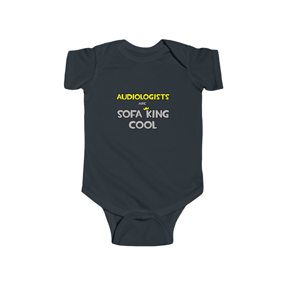 Audiologists Are Sofa King Cool - Infant Fine Jersey Bodysuit