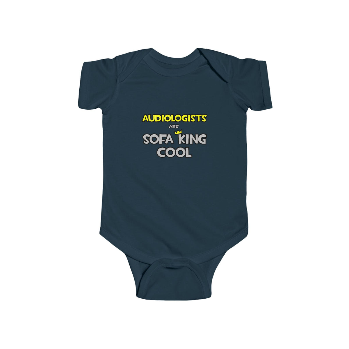 Audiologists Are Sofa King Cool - Infant Fine Jersey Bodysuit